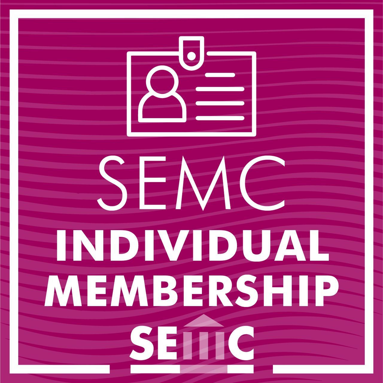 A dark pink striped background, with image of a name badge and the words “SEMC Individual Membership” centered. The SEMC logo is also at the bottom