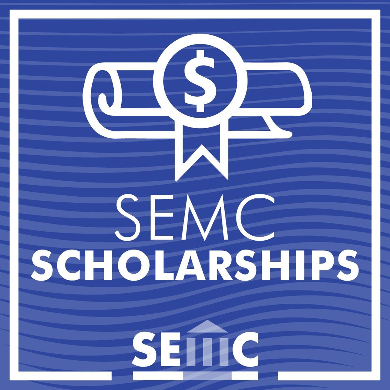A dark blue striped background, with a rolled-up paper and money medallion. The words “SEMC Scholarship” are centered. The SEMC logo is also at the bottom. 